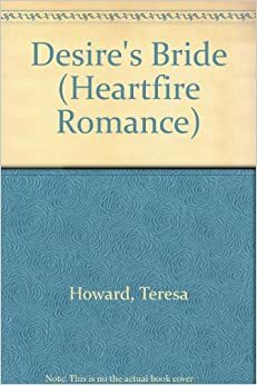 Desire's Bride by Teresa Howard