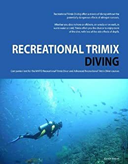 Recreational Trimix Diving by Kevin Evans, Richard Johnson