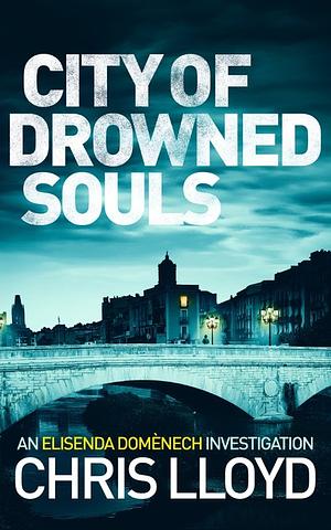 City of Drowned Souls by Chris Lloyd