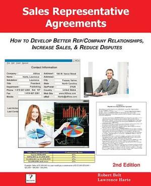 Sales Representative Agreements, 2nd Edition by Robert Belt, Lawrence Harte