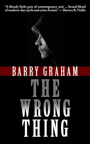 The Wrong Thing by Barry Graham
