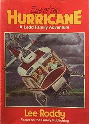 Eye of the Hurricane by Lee Roddy