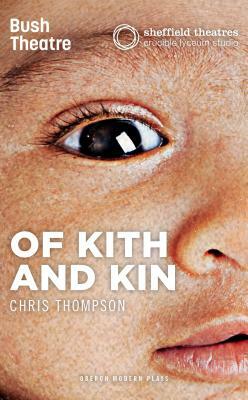 Of Kith and Kin by Chris Thompson