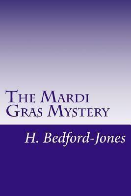 The Mardi Gras Mystery by H. Bedford-Jones