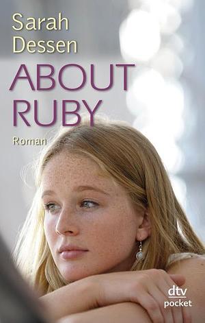 About Ruby by Sarah Dessen