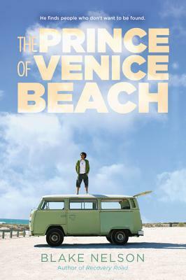 The Prince of Venice Beach by Blake Nelson