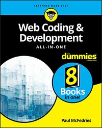 Web Coding & Development All-in-One For Dummies by Paul McFedries