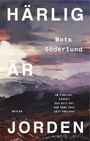 Härlig är jorden by Mats Söderlund