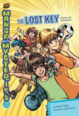 The Lost Key: A Mystery with Whole Numbers by Melinda Thielbar