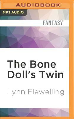 The Bone Doll's Twin by Lynn Flewelling