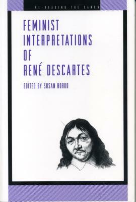 Feminist Interpretations of René Descartes by 