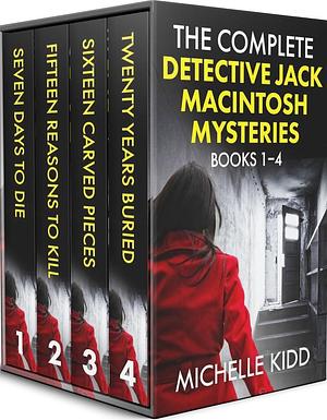 The Complete Detective Jack MacIntosh Mysteries Books 1–4 by Michelle Kidd, Michelle Kidd