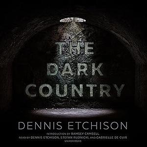 The Dark Country by Dennis Etchison