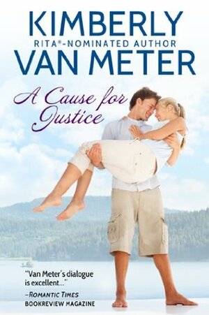 A Cause For Justice by Kimberly Van Meter