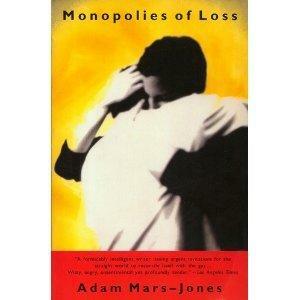 Monopolies of Loss by Adam Mars-Jones