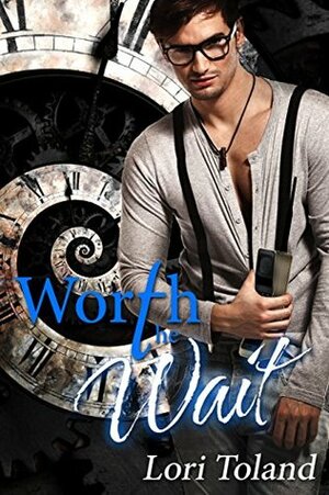 Worth The Wait by Lori Toland