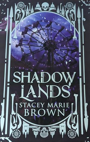Shadow Lands by Stacey Marie Brown