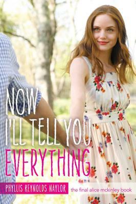 Now I'll Tell You Everything by Phyllis Reynolds Naylor