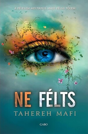 Ne félts by Tahereh Mafi