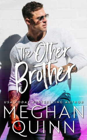 The Other Brother by Meghan Quinn