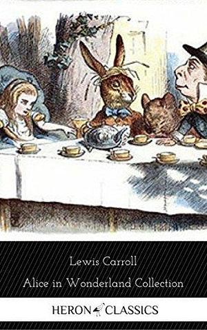 Alice in Wonderland Collection - All Four Books by Lewis Carroll, Lewis Carroll