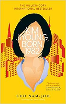 Kim Jiyoung, Born 1982 by Cho Nam-Joo