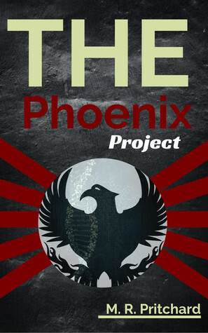 The Phoenix Project by M.R. Pritchard