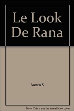 Le Look De Rana by Sandra Brown