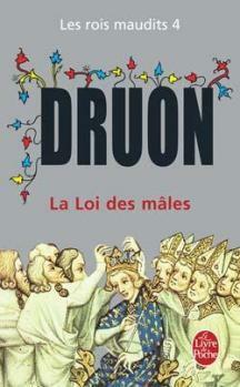La Loi des mâles by Maurice Druon