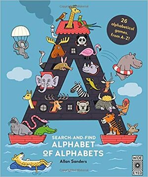 Alphabet of Alphabets by A.J. Wood, Allan Sanders, Mike Jolley