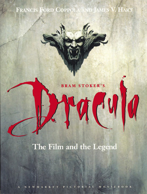 Bram Stoker's Dracula: The Film and the Legend by Francis Ford Coppola, J.V. Hart