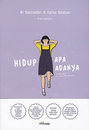 I Decided to Live As Myself - Hidup Apa Adanya by Kim Suhyun