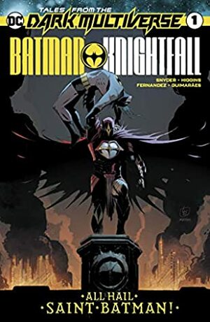 Tales from the Dark Multiverse: Batman: Knightfall #1 by Alex Guimaraes, Kyle Higgins, Scott Snyder, Lee Weeks, Brad Anderson, Javier Fernández
