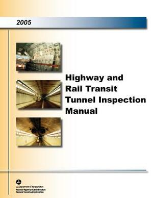 Highway and Raill Transit Inspection Manual by Federal Highway Administration, U. S. Department of Transportation