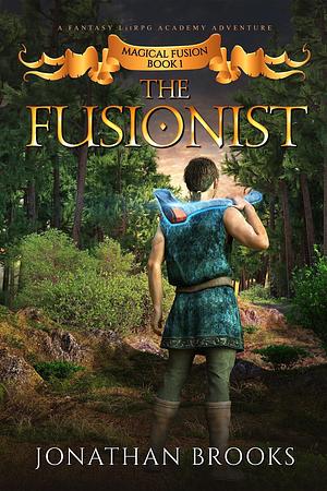 The Fusionist by Jonathan Brooks