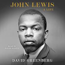 John Lewis: A Life by David Greenberg