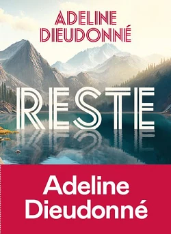 Reste by Adeline Dieudonné