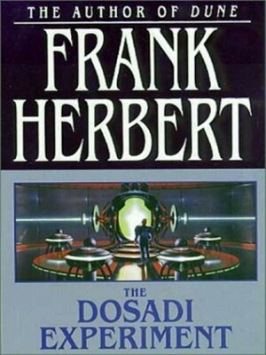 The Dosadi Experiment by Frank Herbert