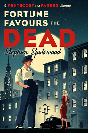 Fortune Favours the Dead by Stephen Spotswood