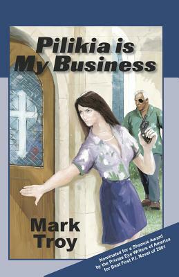 Pilikia Is My Business by Mark Troy