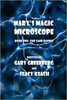Mary's Magic Microscope by Stacy Keach, Gary Greenberg