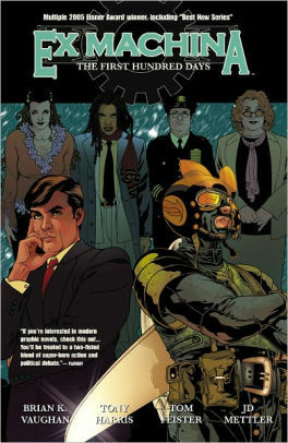 Ex Machina, Vol. 1: The First Hundred Days by Brian K. Vaughan
