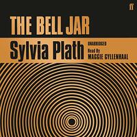 The Bell Jar by Sylvia Plath