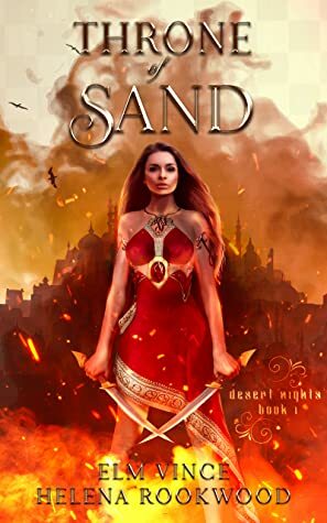 Throne of Sand by Helena Rookwood, Elm Vince