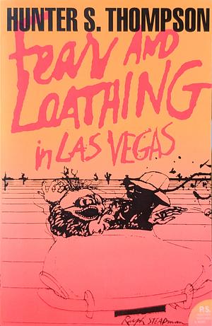 Fear and Loathing in Las Vegas by Hunter S. Thompson