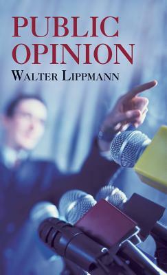 Public Opinion by Walter Lippmann