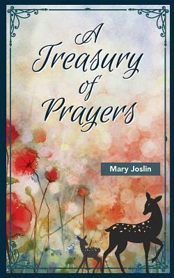 A Treasury of Prayers by Mary Joslin