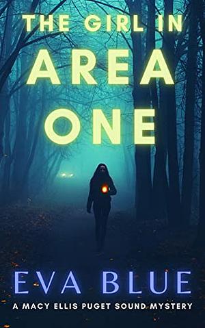 Girl in Area One by Eva Blue, D.D. Black