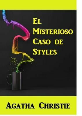 El Misterioso Caso de Styles by Agatha Christie