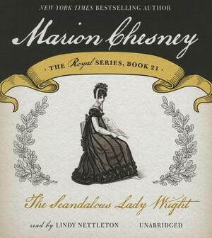 The Scandalous Lady Wright by Marion Chesney